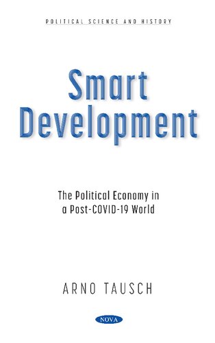 Smart Development The Political Economy In A Postcovid19 World Arno Tausch