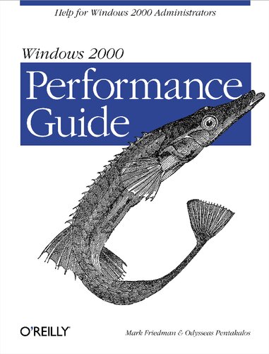 Windows 2000 Performance Guide Mark Friedman Odysseas Pentakalos
