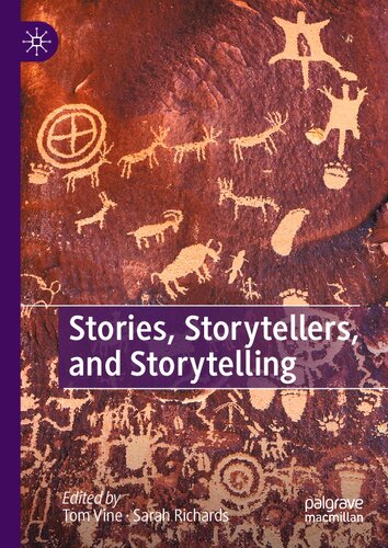 Stories Storytellers And Storytelling Tom Vine Sarah Richards
