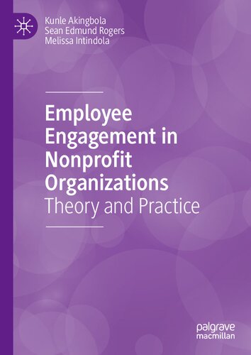 Employee Engagement In Nonprofit Organizations Theory And Practice Kunle Akingbola