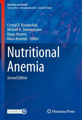 Nutritional Anemia 2nd Crystal D Karakochuk Editor Michael B Zimmermann Editor