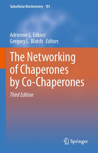 The Networking Of Chaperones By Cochaperones 3rd Edition Adrienne L Edkins