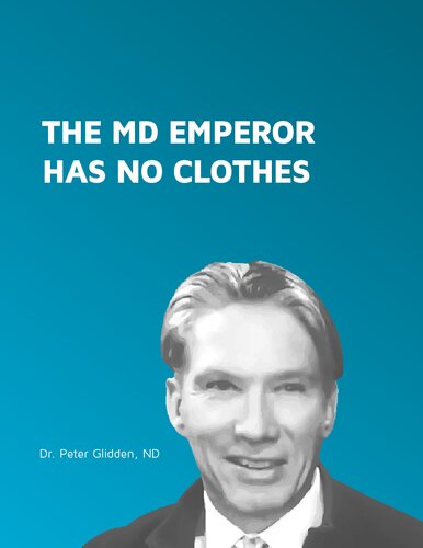 The Md Emperor Has No Clothes Everybody Is Sick And I Know Why Nd Peter Glidden Bs