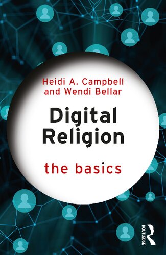 Digital Religion The Basics Wendi Bellar Heidi A Campbell