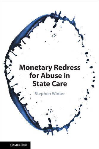 Monetary Redress For Abuse In State Care Stephen Winter