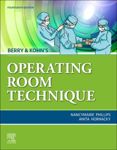 Berry Kohns Operating Room Technique Fourteenth Edition 14th Edition Nancymarie Phillips Anita Hornacky