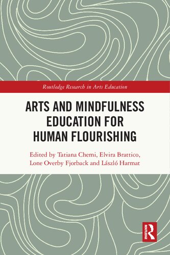 Arts And Mindfulness Education For Human Flourishing Tatiana Chemi