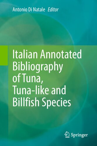 Italian Annotated Bibliography Of Tuna Tunalike And Billfish Species Antonio Di Natale
