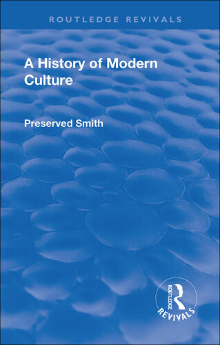 A History Of Modern Culture Volume I Preserved Smith