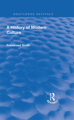 A History Of Modern Culture Volume Ii Preserved Smith