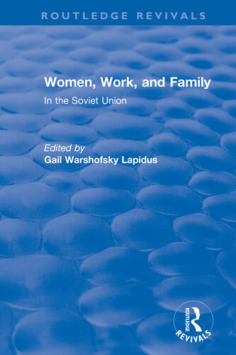 Women Work And Family In The Soviet Union Gail Lapidus