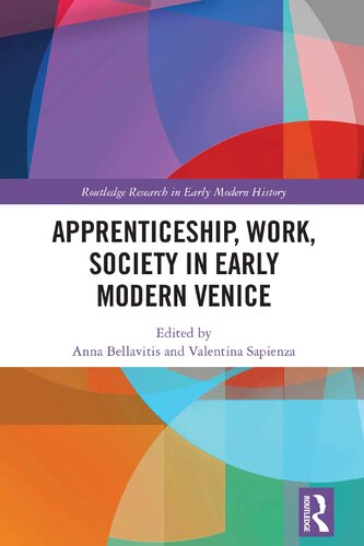 Apprenticeship Work Society In Early Modern Venice Anna Bellavitis