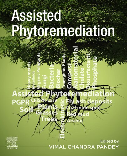Assisted Phytoremediation Potential Tools To Enhance Plant Performance Vimal Chandra Pandey