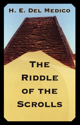 The Riddle Of The Scrolls H E Del Medico