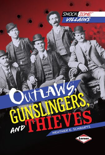 Outlaws Gunslingers And Thieves Readalong Ebook Heather E Schwartz