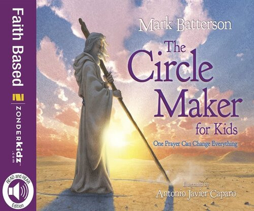 The Circle Maker For Kids Readalong Ebook Mark Batterson