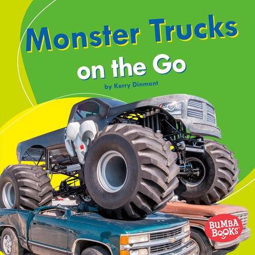 Monster Trucks On The Go Readalong Ebook Kerry Dinmont