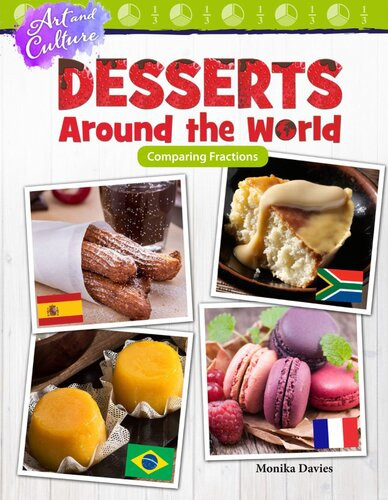 Art And Culture Desserts Around The World Comparing Fractions Readalong Ebook Monika Davies