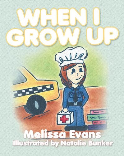 When I Grow Up Melissa Evans