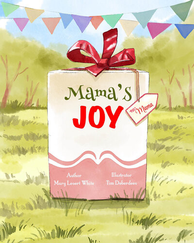 Mamas Joy Mary L White