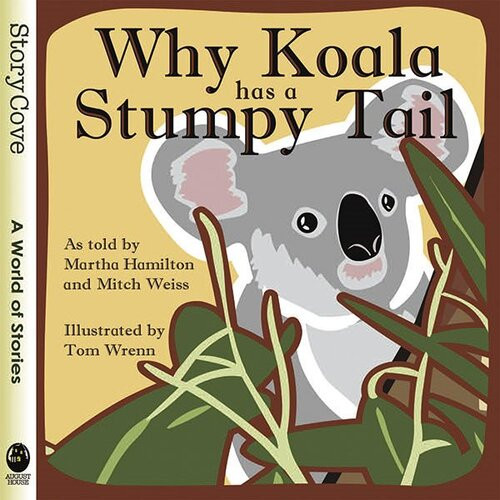Why Koala Has A Stumpy Tail Readalong Ebook Martha Hamilton Mitch Weiss
