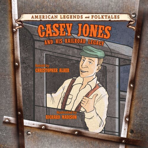 Casey Jones And His Railroad Legacy Readalong Ebook Christopher Alber