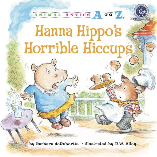 Hanna Hippos Horrible Hiccups Readalong Ebook Barbara Derubertis R W Alley