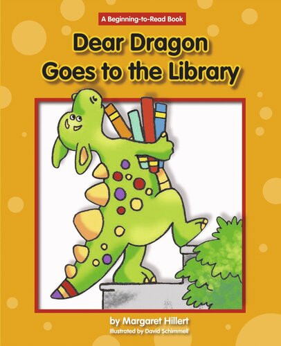Dear Dragon Goes To The Library Readalong Ebook Margaret Hillert