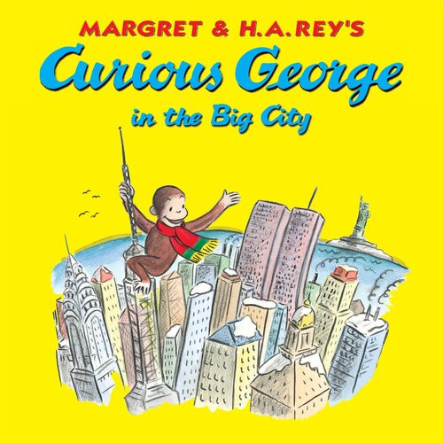 Curious George In The Big City Readalong Ebook Margret Rey H A Rey