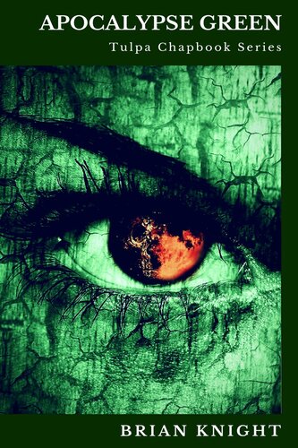 Apocalypse Green Brian Knight