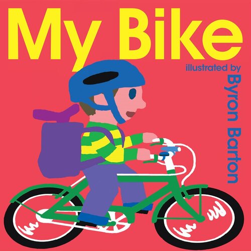 My Bike Readalong Ebook Byron Barton