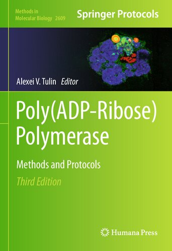 Polyadpribose Polymerase Methods And Protocols 3rd Edition Alexei V Tulin