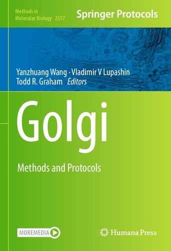 Golgi Methods And Protocols Yanzhuang Wang Vladamir V Lupashin