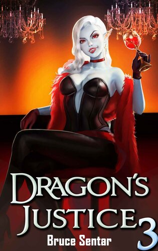 Dragons Justice 3 1st Edition Sentar Bruce