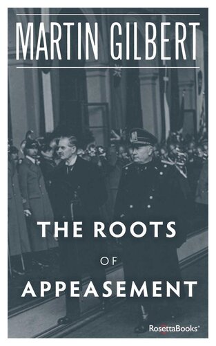 The Roots Of Appeasement Martin Gilbert