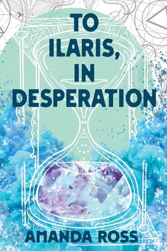To Ilaris In Desperation Amanda Ross