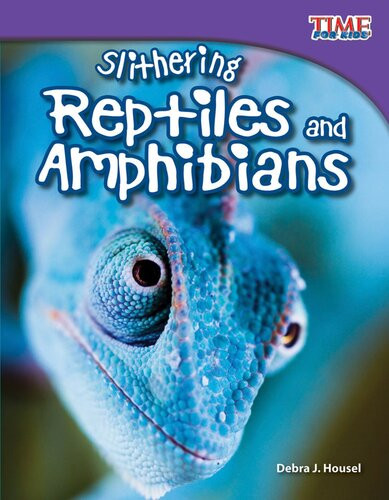 Slithering Reptiles And Amphibians Readalong Ebook Debra J Housel