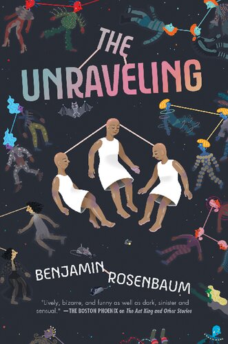 The Unraveling Benjamin Rosenbaum