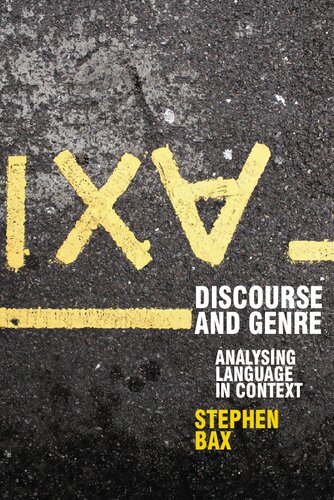 Discourse And Genre Using Language In Context 2010th Edition Stephen Bax
