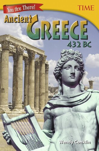 You Are There Ancient Greece 432 Bc Readalong Ebook Wendy Conklin