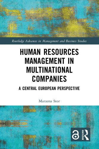 Human Resources Management In Multinational Companies A Central European Perspective Marzena Stor