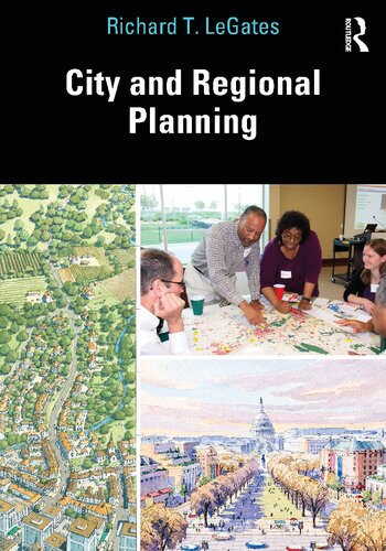 City And Regional Planning Richard T Legates
