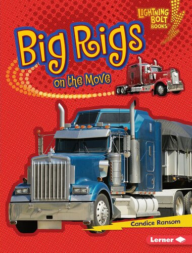 Big Rigs On The Move Readalong Ebook Candice Ransom