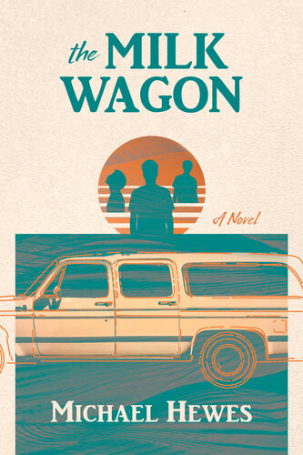 The Milk Wagon Michael Hewes
