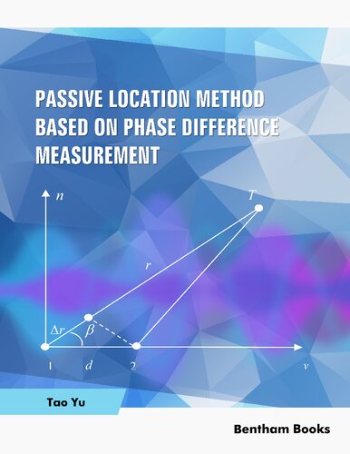 Passive Location Method Based On Phase Difference Measurement Tao Yu