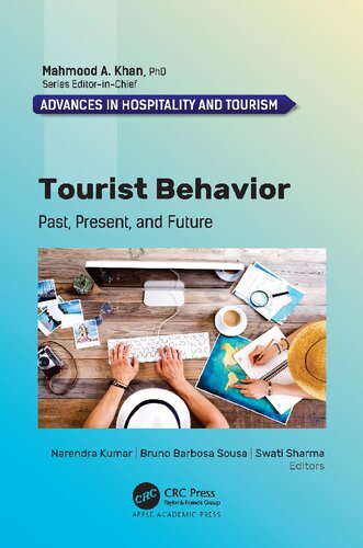 Tourist Behavior Past Present And Future Narendra Kumar Bruno Barbosa Sousa