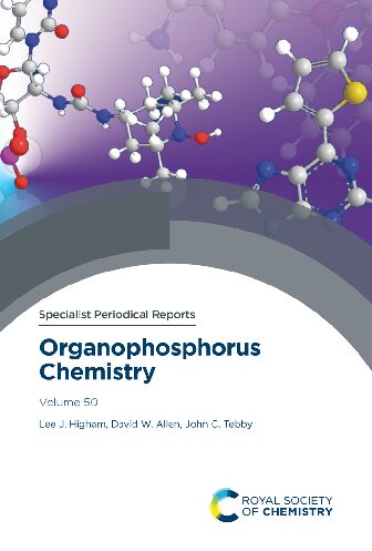 Organophosphorus Chemistry Volume 50 Lee J Higham David W Allen