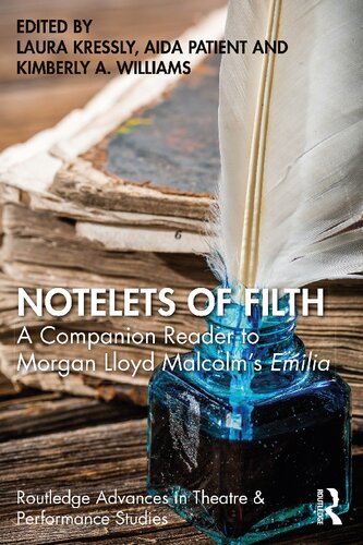 Notelets Of Filth A Companion Reader To Morgan Lloyd Malcolms Emilia Laura Kressly