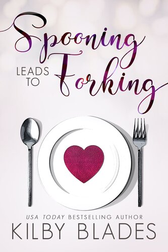 Spooning Leads To Forking Kilby Blades