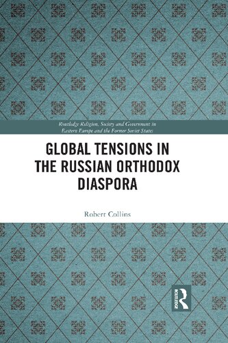Global Tensions In The Russian Orthodox Diaspora Robert Collins